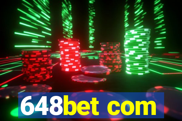 648bet com